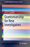 Grantsmanship for New Investigators (eBook, PDF)