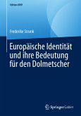 Europäische Identität und ihre Bedeutung für den Dolmetscher (eBook, PDF)