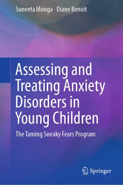 Assessing and Treating Anxiety Disorders in Young Children (eBook, PDF) - Monga, Suneeta; Benoit, Diane