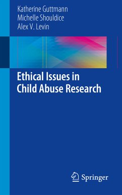 Ethical Issues in Child Abuse Research (eBook, PDF) - Guttmann, Katherine; Shouldice, Michelle; Levin, Alex V.
