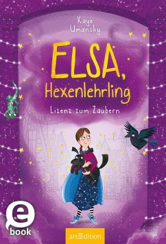 Elsa, Hexenlehrling - Lizenz zum Zaubern (Elsa, Hexenlehrling 2) (eBook, ePUB) - Umansky, Kaye