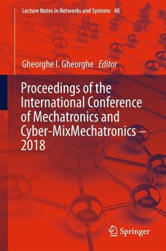 Proceedings of the International Conference of Mechatronics and Cyber-MixMechatronics - 2018 (eBook, PDF)