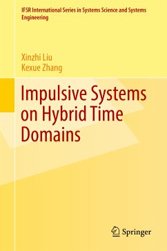 Impulsive Systems on Hybrid Time Domains (eBook, PDF) - Liu, Xinzhi; Zhang, Kexue