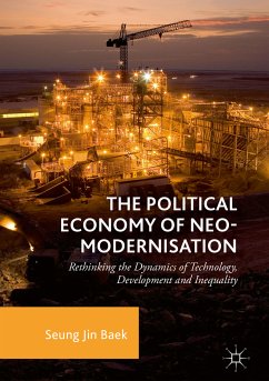 The Political Economy of Neo-modernisation (eBook, PDF) - Baek, Seung Jin