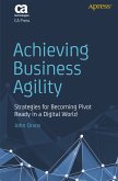 Achieving Business Agility (eBook, PDF)