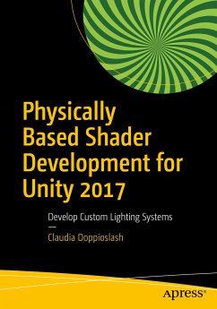 Physically Based Shader Development for Unity 2017 (eBook, PDF) - Doppioslash, Claudia