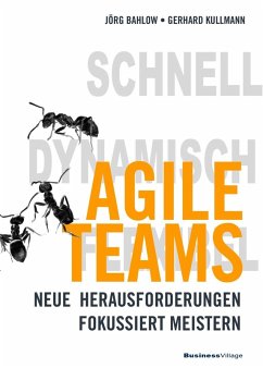 Agile Teams (eBook, PDF) - Bahlow, Jörg; Kullmann, Gerhard
