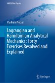Lagrangian and Hamiltonian Analytical Mechanics: Forty Exercises Resolved and Explained (eBook, PDF)
