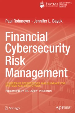 Financial Cybersecurity Risk Management (eBook, PDF) - Rohmeyer, Paul; Bayuk, Jennifer L.