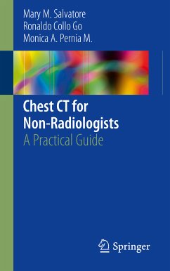 Chest CT for Non-Radiologists (eBook, PDF) - Salvatore, Mary M.; Go, Ronaldo Collo; Pernia M., Monica A.