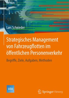Strategisches Management von Fahrzeugflotten im öffentlichen Personenverkehr (eBook, PDF) - Schnieder, Lars