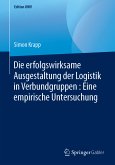 Die erfolgswirksame Ausgestaltung der Logistik in Verbundgruppen : Eine empirische Untersuchung (eBook, PDF)