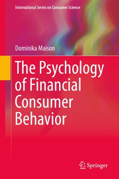 The Psychology of Financial Consumer Behavior (eBook, PDF) - Maison, Dominika