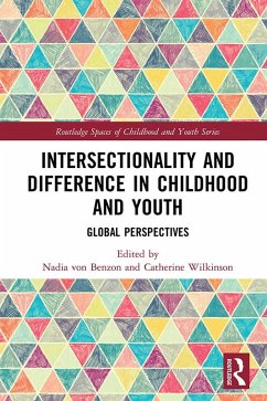 Intersectionality and Difference in Childhood and Youth (eBook, PDF) Intersectionality and Difference in Childhood and Youth (eBook, PDF)