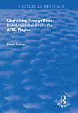 Liberalising Foreign Direct Investment Policies in the APEC Region (eBook, PDF)