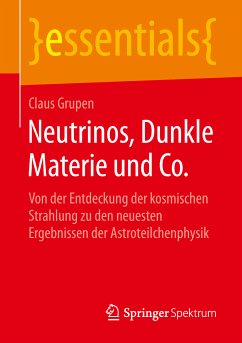 Neutrinos, Dunkle Materie und Co. (eBook, PDF) - Grupen, Claus