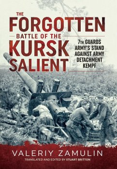 Forgotten Battle of the Kursk Salient (eBook, ePUB) - Valeriy Zamulin, Zamulin