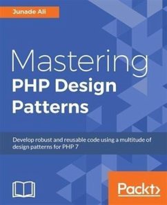 Mastering PHP Design Patterns (eBook, PDF) - Ali, Junade