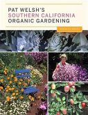 Pat Welsh's Southern California Organic Gardening (3rd Edition) (eBook, PDF)