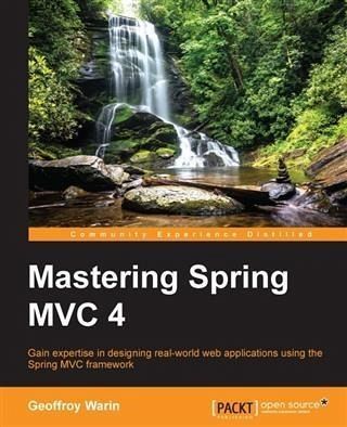 Mastering Spring MVC 4 (eBook, PDF) Mastering Spring MVC 4 (eBook, PDF)