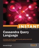 Instant Cassandra Query Language (eBook, PDF)