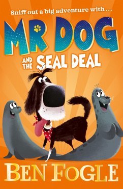 Mr Dog and the Seal Deal (eBook, ePUB) - Fogle, Ben; Cole, Steve