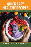 Quick Easy Healthy Recipes (eBook, ePUB)