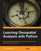 Learning Geospatial Analysis with Python (eBook, PDF)