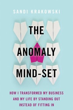 The Anomaly Mind-Set (eBook, ePUB) - Krakowski, Sandi