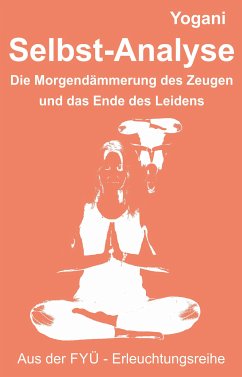 Selbst-Analyse (eBook, ePUB) - Yogani; Prokop, Bernd