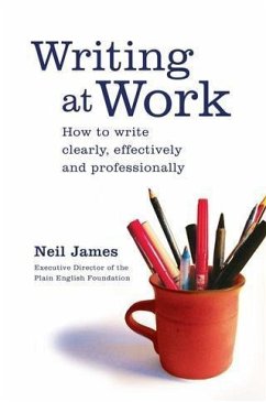 Writing at Work (eBook, ePUB) - James, Neil
