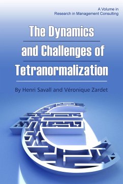 Dynamics and Challenges of Tetranormalization (eBook, ePUB)
