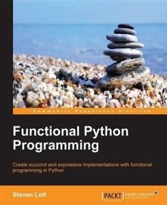 Functional Python Programming (eBook, PDF) - Lott, Steven