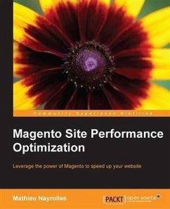 Magento Site Performance Optimization (eBook, PDF) - Nayrolles, Mathieu