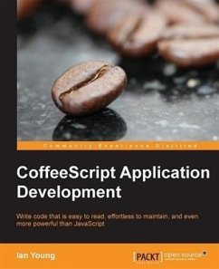 CoffeeScript Application Development (eBook, PDF) - Young, Ian