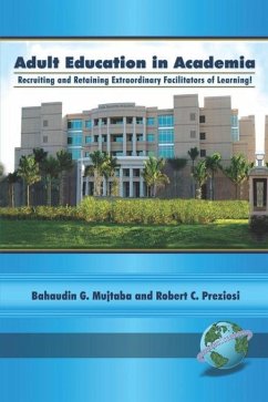 Adult Education in Academia Revised 2nd Edition (eBook, ePUB) - Mujtaba, Bahaudin G.; Preziosi, Robert C.
