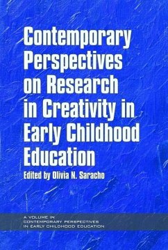 Contemporary Perspectives on Research in Creativity in Early Childhood Education (eBook, ePUB)