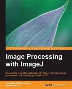 Image Processing with ImageJ (eBook, PDF) - Pascau, Javier
