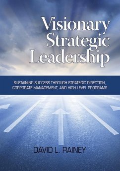 Visionary Strategic Leadership (eBook, ePUB)