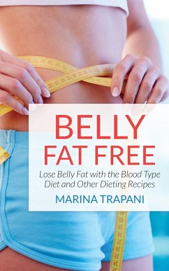 Belly Fat Free (eBook, ePUB) Belly Fat Free (eBook, ePUB)