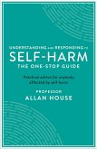 Understanding and Responding to Self-Harm (eBook, ePUB)