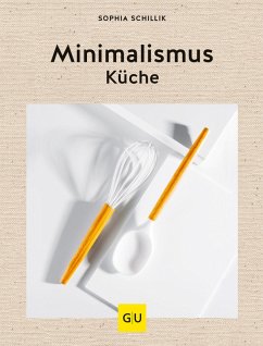 Minimalismus-Küche (eBook, ePUB) - Schillik, Sophia