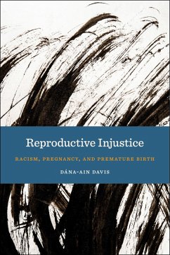 Reproductive Injustice (eBook, ePUB) - Davis, Dána-Ain