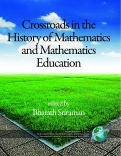 Crossroads in the History of Mathematics and Mathematics Education (eBook, ePUB)