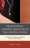 Traditional Chinese Medicine in the United States (eBook, ePUB)