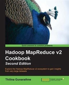 Hadoop MapReduce v2 Cookbook - Second Edition (eBook, PDF) - Gunarathne, Thilina