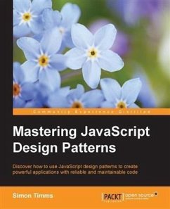 Mastering JavaScript Design Patterns (eBook, PDF) - Timms, Simon