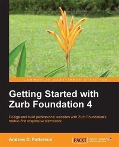 Getting Started with Zurb Foundation 4 (eBook, PDF) - Patterson, Andrew D.
