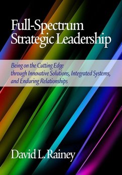 Full-Spectrum Strategic Leadership (eBook, ePUB) - Rainey, David L.