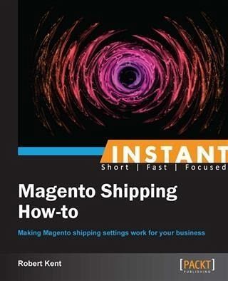 Instant Magento Shipping How-To (eBook, PDF)